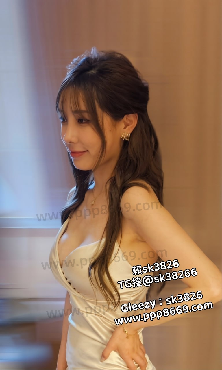TG搜sk38266或瀨/Gleezy:sk3826 同城約砲 上門服務 價格最低.質最優化 OL白領/模特兒/網紅/學生/少婦/空服員/嫩/少女 官網 https://www.ppp8669.com